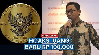 Viral Video Uang Koin Baru Rp 100 Ribu Terbitan 2021, ini Penjelasan BI