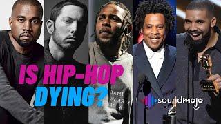 Is Hip Hop Dying?
