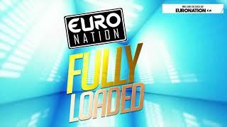 FULLY LOADED! EURO/DANCE/TRANCE MIX (RADIO VERSION)