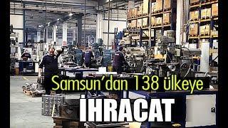 Samsun'dan 138 ülkeye ihracat