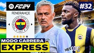 Mourinho Hace Historia con el Fenerbahce! | FC 24 Modo Carrera Express #32