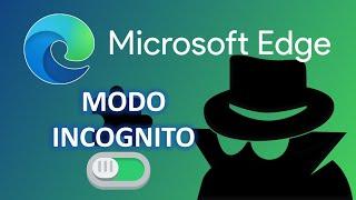 MODO INCOGNITO EN EDGE 2024