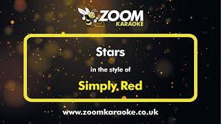 Simply Red - Stars - Karaoke Version from Zoom Karaoke