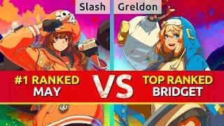 GGST ▰ Slash (#1 Ranked May) vs Greldon (TOP Ranked Bridget). High Level Gameplay