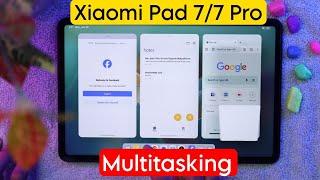 How to do Multitasking on Xiaomi Pad 7 | Xiaomi Pad 7 Pro Split Screen/Floating Windows/Workstation