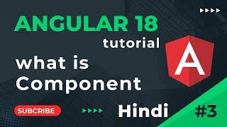 What is Component | What is Standalone Component | Angular 18 Tutorial in Hindi | part 3