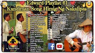 Edward Playlist 61 Kundiman Song Himig Ng Nakalipas |  Best of Kundiman Song #edwardmonesplaylist