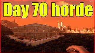 7 Days to Die | Day 70 Horde| Alpha 18 #40