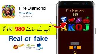 Fire Diamond App real or fake | Fire Diamond App Withdrawal proof | Fire Diamond App Payment Proof