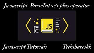 ParseInt vs Plus operator javascript | Mastering of Web development #javascript #js  #jstutorial