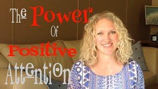 The Power of Positive Attention