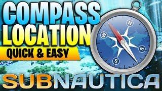 Where To Find The Compass In Subnautica - Quick and Easy! (2019)