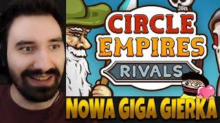 NOWA CUDOWNA GIERKA W STARYM STYLU  *ODDAJE MOCNO* | Circle Empires: Rivals