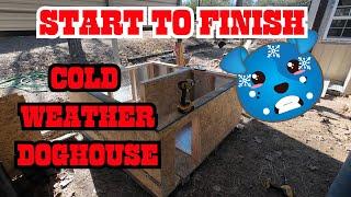 How to Build an Insulated Doghouse for Cold Weather | DIY Doghouse for Two