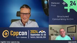 Interview With Mateusz Pusz (Structured Concurrency in C++) - CppCon 2024