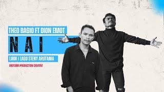 Theo Bagio Ft Dion | N A I | Lirik Lagu Steny Arutama #APC #videolirik