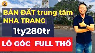 BÁN ĐẤT NỀN NHA TRANG GIÁ RẺ | LÔ GÓC 2 MẶT TIỀN GIÁ 1TY280TR | HOANGGIANG TV