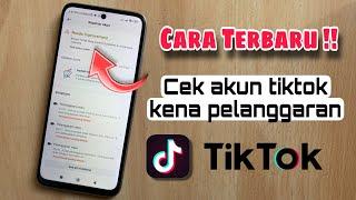 Cara Mengecek Akun TikTok Kena Pelanggaran