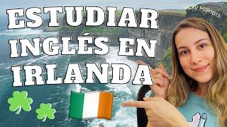 Todo lo que NECESITAS SABER si venís a IRLANDA a estudiar Inglés 