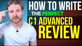 WRITE the PERFECT C1 ADVANCED REVIEW - Cambridge Advanced Writing Exam Part 2