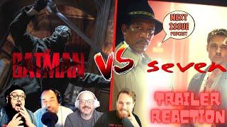 Next Issue Podcast React to The Batman vs SE7EN trailer feat Mike Rapin