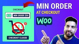 How To Set Minimum & Maximum Order Quantity On WooCommerce Checkout