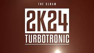 Turbotronic 2k24 Album - Mixed by @jluismusicpro