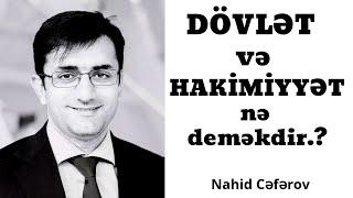 Nahid Cəfərovla OYAN Akademiyası: Dövlət və hakimiyyət