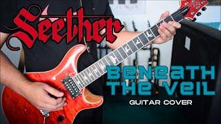 Seether - Beneath The Veil (Guitar Cover)