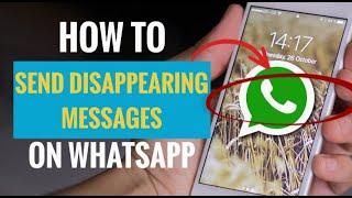 How to Send Disappearing Messages on WhatsApp (New Feature)