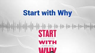 Start with Why: How Great Leaders Inspire Everyone to Take Action - Deep Book Review