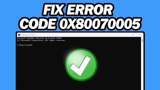 Easy Way to Fix Error Code 0X80070005 | Step by Step