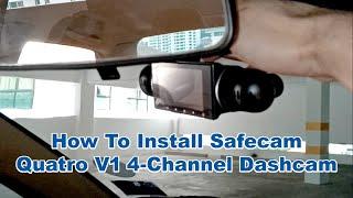 How To Install Safecam QuatroV1 4 Channel Dashcam