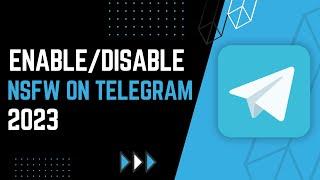 How to Enable/Disable NSFW on Telegram (2023) UPDATED