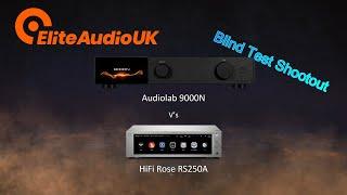 Audiolab 9000N v's HiFi Rose RS250A Blind Test Shootout.