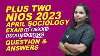 NIOS PLUS TWO SOCIOLOGY 2023 APRIL EXAM QUESTION & ANSWERS |NIOS 2023 IMPORTANT QUESTIONS & ANSWERS