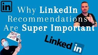 Why LinkedIn Recommendations Are SUPER Important