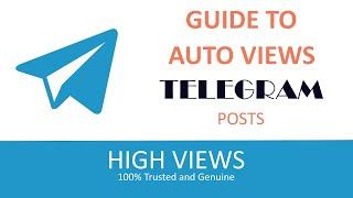 Get Views on Telegram Channel posts ️ Auto Views Bot Fake Views | High Views #Views