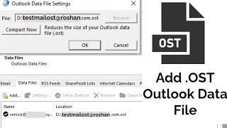 how to add old ost file in outlook and set different data path location