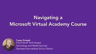 Microsoft: Navigating a Microsoft Virtual Academy Course