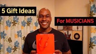 5 Gift Ideas for Musicians