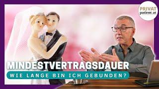 Wie lange ist die Mindestvertragsdauer der privaten Krankenversicherung in Österreich? [Q&A]