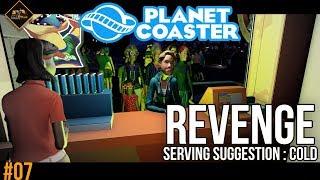 Revenge, Served Cold : Planet Coaster co-op series with Steggs101 #7