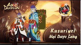 Hướng dẫn SSR Kusuriuri - Mại Dược Lang | Garena Âm Dương Sư | Onmyoji Tutorial