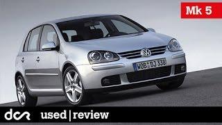Buying a used VW Golf Mk 5 - 2003-2008, Common Issues, Buying advice / guide
