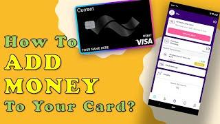 How to load Current Debit Card?