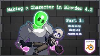 Making A Character In Blender 4.2, Part 1: Modeling, Rigging, and Animation