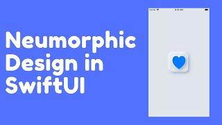 Neumorphic Design in SwiftUI