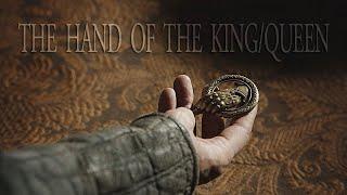 (GoT) The Hand of the King/Queen