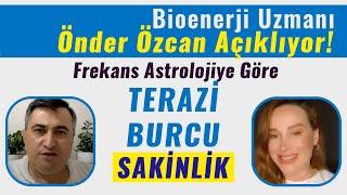 Frekans Astroloji Terazi Burcu Burç Yorumları . Bioenerji Uzmanı Önder Özcan